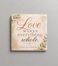 Love Makes Everything Whole – Colossians 3:14 Inspired | Magnet 2″ × 2″