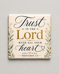 Trust in the Lord With All Your Heart– Proverbs 3:5 | Magnet 2″ × 2″