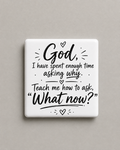 God, What Now? Prayer Magnet 2" x 2"